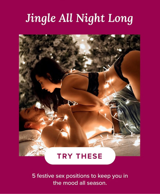 Jingle All the Way (to “O!”) with These Sex Positions